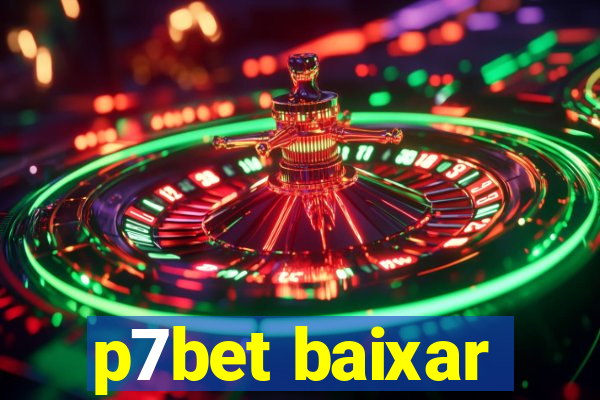 p7bet baixar